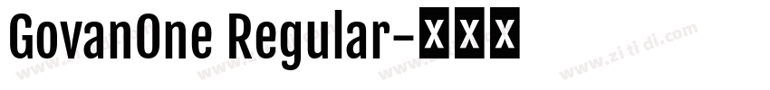 GovanOne Regular字体转换 GovanOne Regular字体转换